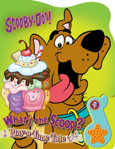 Scooby-Doo! What's the Scoop? [With Soundbox: Plays Scooby-Doo Where Are You?] (Play a Tune Tale)