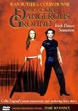 Dancing on Dangerous Ground