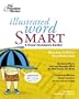 Illustrated Word Smart: A Visual Vocabulary Builder (Smart Guides)