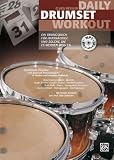Daily Drumset Workout: Ein &Uuml;bungsbuch f&uuml;r Hartn&auml;ckige und solche, die es werden wollen (Buch /MP3-CD) - Claus Hessler