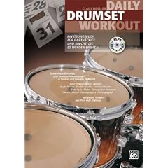 Daily Drumset Workout: Ein �bungsbuch f�r Hartn�ckige und solche, die es werden wollen (Buch /MP3-CD)