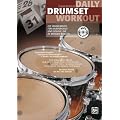 Daily Drumset Workout: Ein �bungsbuch f�r Hartn�ckige und solche, die es werden wollen (Buch /MP3-CD)
