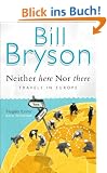 Neither Here Nor There. Travels in Europe.: Travels in Europe (Black Swan)