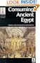 Consuming Ancient Egypt (Encounters With Ancient Egypt)
