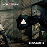 Crawl Back Invon "Dead By Sunrise"