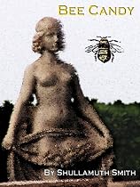 Click to Download Free Kindle Book -> Bee Candy