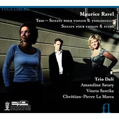 Ravel: Trio, Sonate pour violon et violoncelle & Sonate pour violon et piano