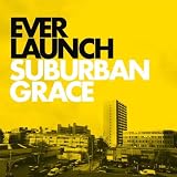 CD - Suburban Grace von Everlaunch