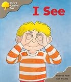 Oxford Reading Tree: Stage 1: More First Words: Pack A: I See