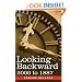 LOOKING BACKWARD: 2000 to 1887