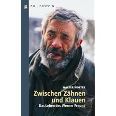 Zwischen Z�hnen und Klauen - Das Leben des Werner Freund