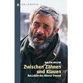 Zwischen Z�hnen und Klauen - Das Leben des Werner Freund