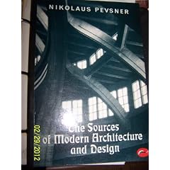 Sources of Modern Architecture and Design