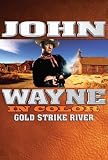 Buy : John Wayne: Gold Strike River (In Color)