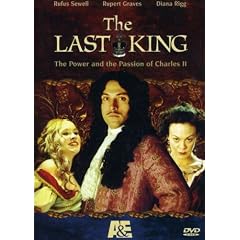 The Last King - The Power and the Passion of Charles II