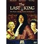 The Last King - The Power and the Passion of Charles II