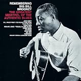 Remembering Big Bill Broonzy: the Greatest Minstrel of the Authentic Blues