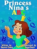 Princess Ninas ABC (An Alphabet Book for Smart Princesses)