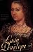 The Lady Penelope: The Lost Tale of Love and Politics in the Court of Elizabeth I