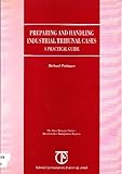 Preparing and handling industrial tribunal cases : a practical guide