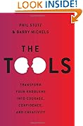 The Tools: Transform Your Problems into Courage, Confidence, and Creativity