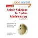 Solaris Solutions for System Administrators: Time-Saving Tips, Techniques, and Workarounds, Second Edition