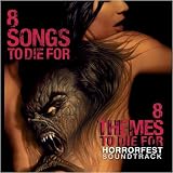 Horrorfest: 8 Songs to Die For / 8 Themes to Die For [CD on Demand]