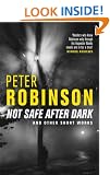 Not Safe After Dark: And Other Works