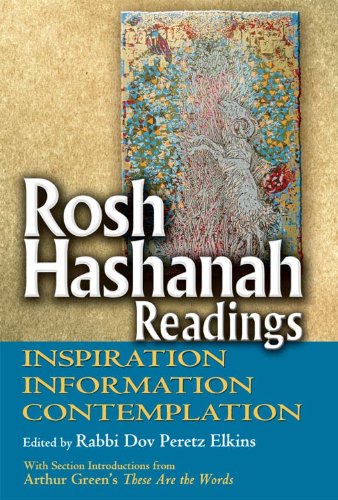 Rosh Hashanah Readings: Inspiration, Information and Contemplation
