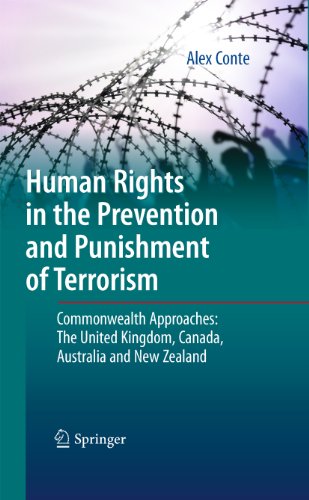 Human Rights in the Prevention and Punishment of Terrorism: Commonwealth Approaches: The United Kingdom, Canada, Australia and New Zealand