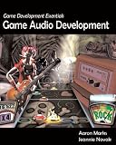 Game Development Essentials: Game Audio Development