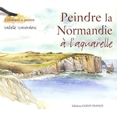 Peindre la Normandie � l'aquarelle