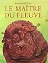 Le ma�tre du fleuve