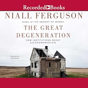 How Institutions Decay and Economics Die -  Niall Ferguson