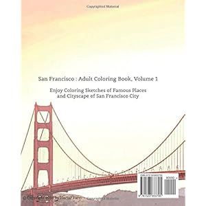 San Francisco : Adult Coloring Book Vol.1: City Sketches for Coloring Book (Splendid Cities of the United States Series)