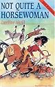 Not Quite a Horsewoman: 17