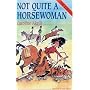 Not Quite a Horsewoman: 17