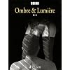 Ombre & Lumi�re : Tome 3 + 4