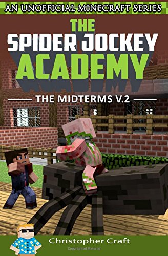 The Spider Jockey Academy: The Midterms (Volume 2)