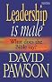 Leadership is Male: What Does the Bible Say?