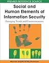 Social and Human Elements of Information Security: Emerging Trends and Countermeasures (Premier Reference Source)