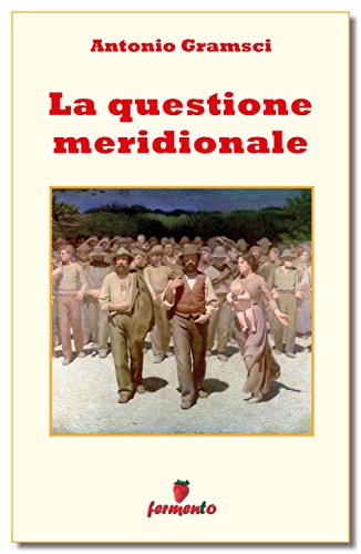 La questione meridionale (Emozioni senza tempo) (Italian Edition)