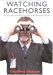 Watching Racehorses