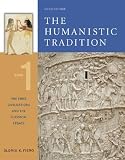 The Humanistic Tradition, Book 1: The First Civilizations and the Classical Legacy