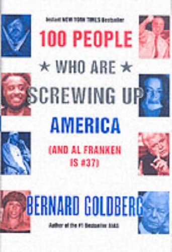 100 People Who Are Screwing Up America (And Al Franken Is #37) under General in The Books Store