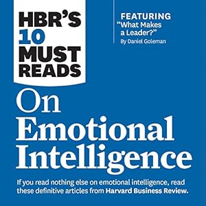 HBR's 10 Must Reads on Emotional Intelligence