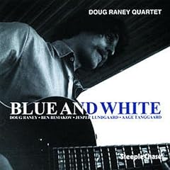 Blue And White by Doug Raney