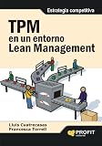 TPM EN UN ENTORNO LEAN MANAGEMENT