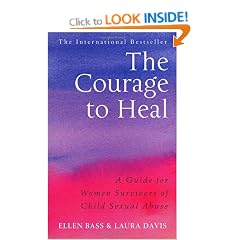 The Courage To Heal: A Guide For Women Survivors Of Child Sexual Abuse