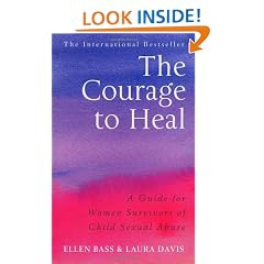 The Courage To Heal: A Guide For Women Survivors Of Child Sexual Abuse